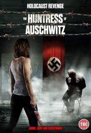 دانلود فیلم The Huntress of Auschwitz 2022