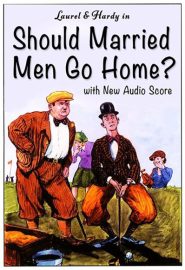 دانلود فیلم Should Married Men Go Home? 1928