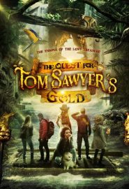دانلود فیلم The Quest for Tom Sawyer’s Gold 2023