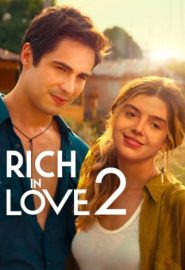دانلود فیلم Rich in Love 2 (Ricos de Amor 2) 2023